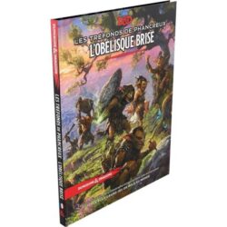 Dungeons & Dragons (DD5) – Les Tréfonds De Phancreux : L’Obélisque Brisé (Phandelver and below: The Shat. Ob). [FR] (TVA55) (Livre)