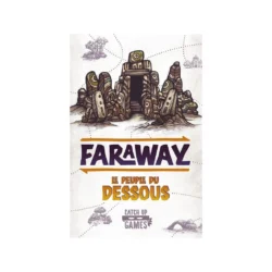 Faraway – Le Peuple du Dessous (extension)